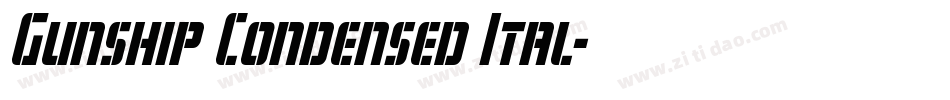 Gunship Condensed Ital字体转换